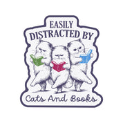 Easily Distracted by Cats and Books Vinyl Sticker