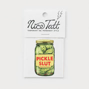 Pickle Slut - Temporary Tattoo