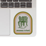 Mama Tried Plant Vinyl Sticker