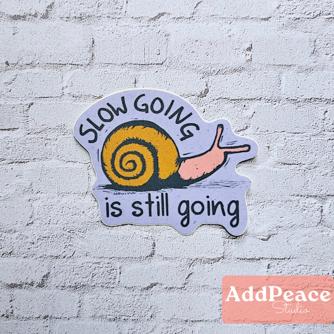 Slow Going is Still Going Snail Vinyl Sticker
