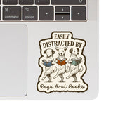 Easily Distracted by Dogs and Books Vinyl Sticker