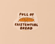 Existential Bread Vinyl Sticker