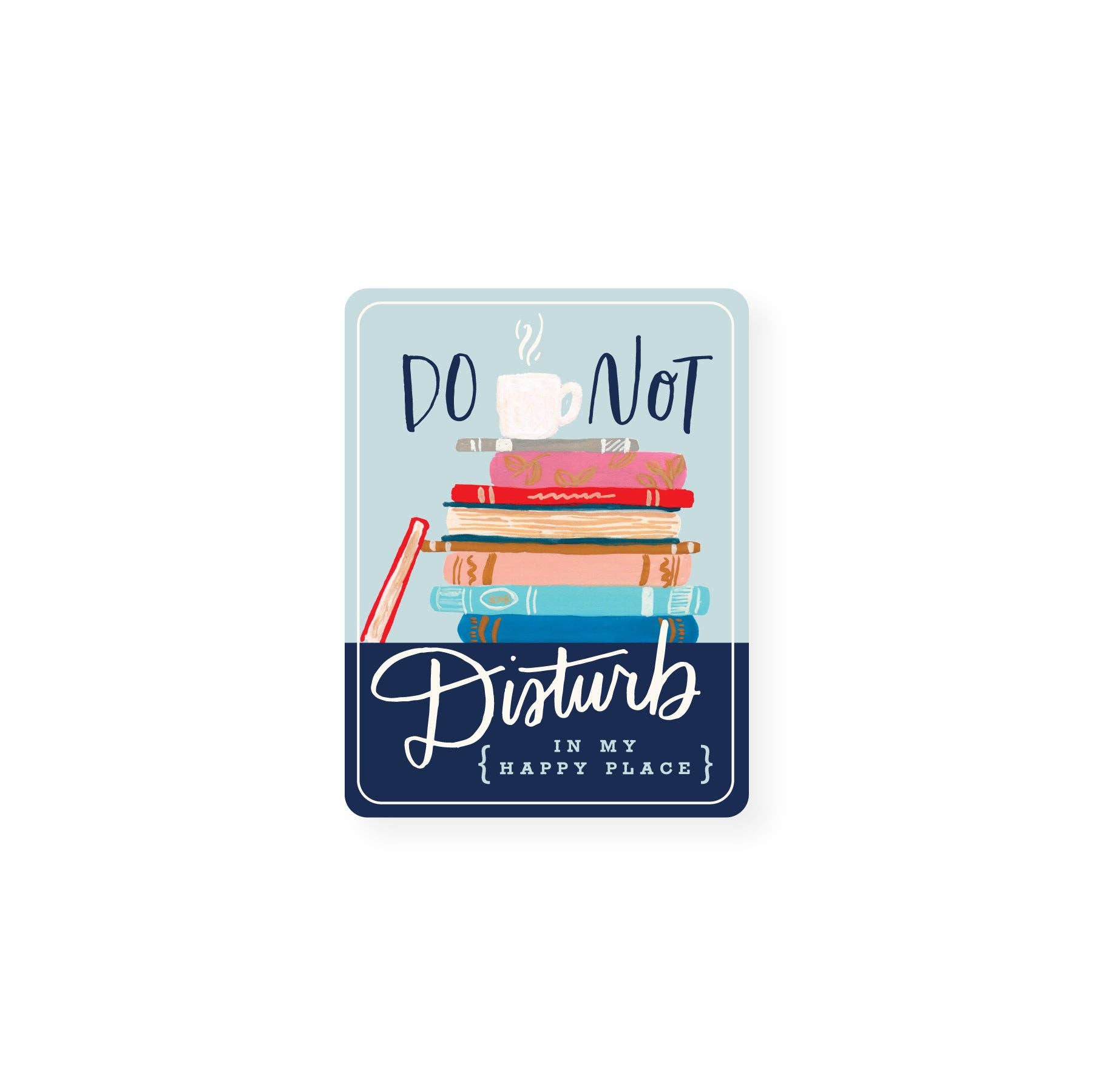 Do not disturb ( in my happy place ) book sticker