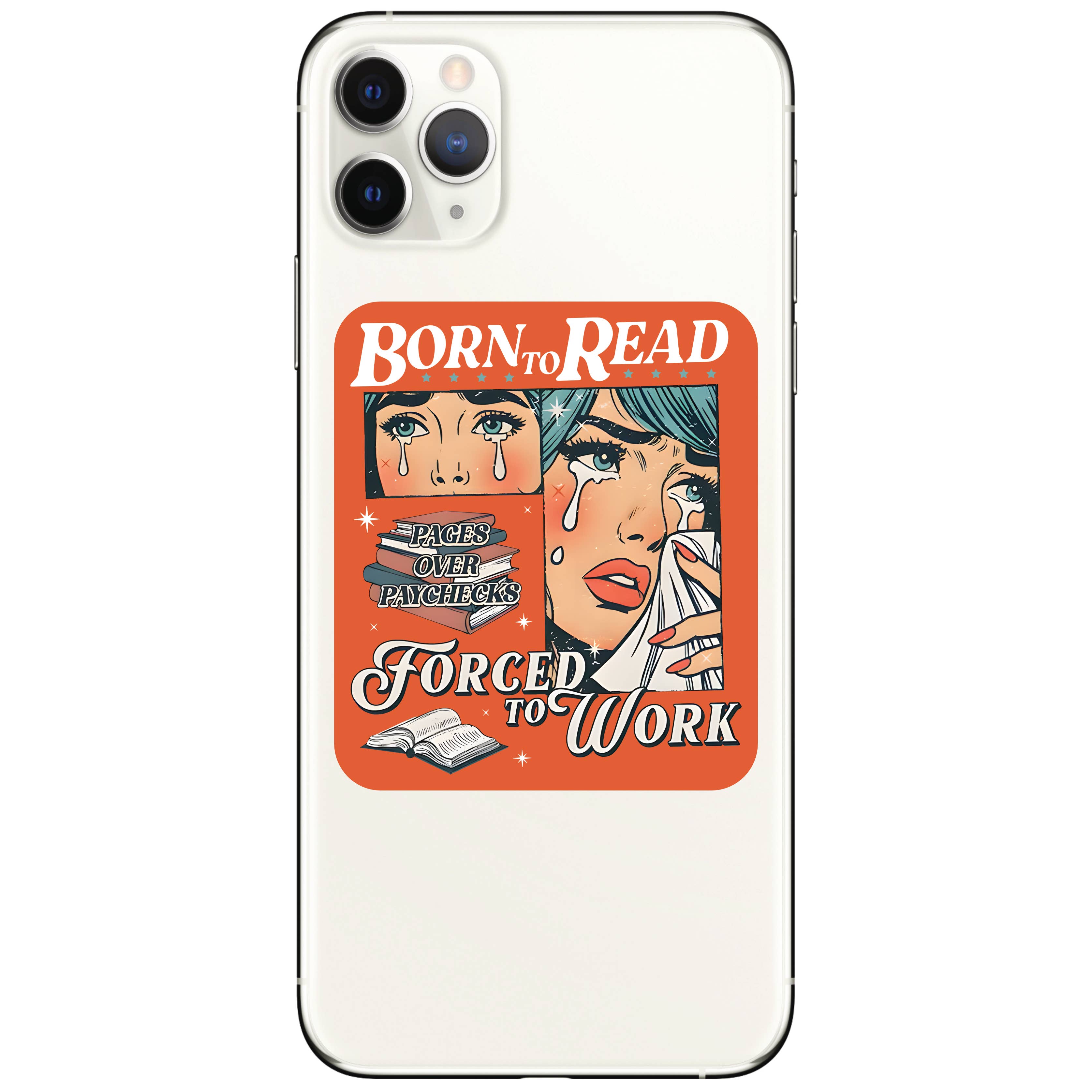 Born to Read Forced to Work Vinyl Sticker
