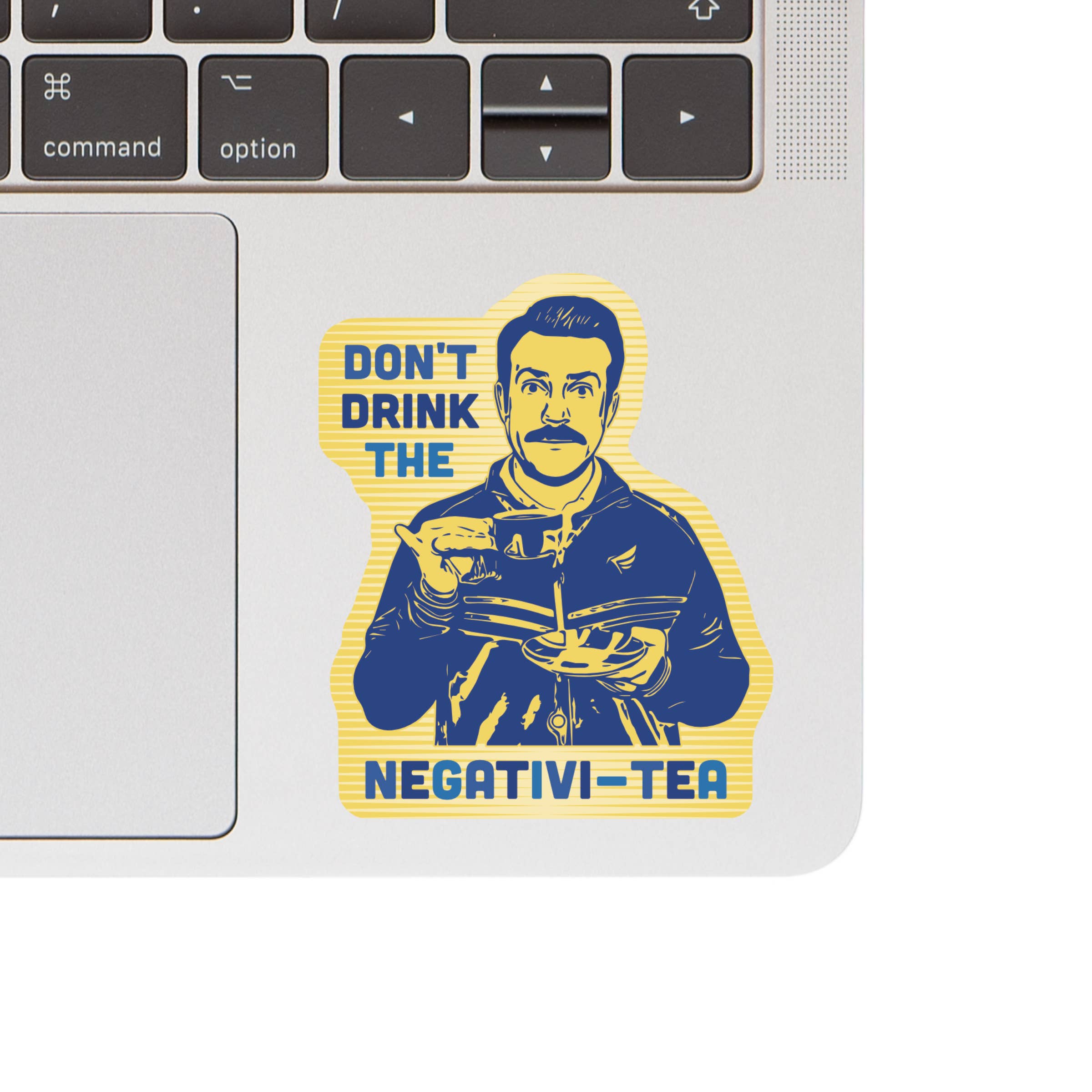 Don't Drink the Negativity Tea Vinyl Sticker